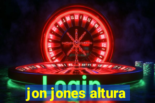 jon jones altura